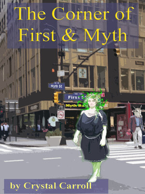 cover image of The Corner of First and Myth